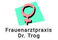 Frauenarztpraxis Dr. Trog Facharzt für Frauenheilkunde und Geburtshilfe